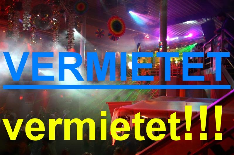 VERMIETET!!! Diskothek der EXTRAKLASSE – Großraum-Diskothek, Brauereifrei, Bj.2005 in TOP-Zustand.